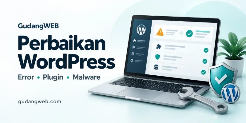 Tempat Perbaikan Website WordPress Terpercaya